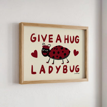 Nephthys Illustrated plakat, Give a Hug Ladybug - A4