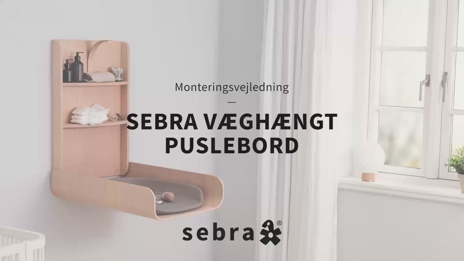 Sebra Væghængt Puslebord – Monteringsvejledning (DA) – small.mp4
